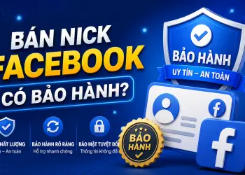 ban nick facebook có bảo hành