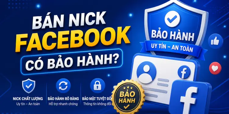 ban nick facebook có bảo hành