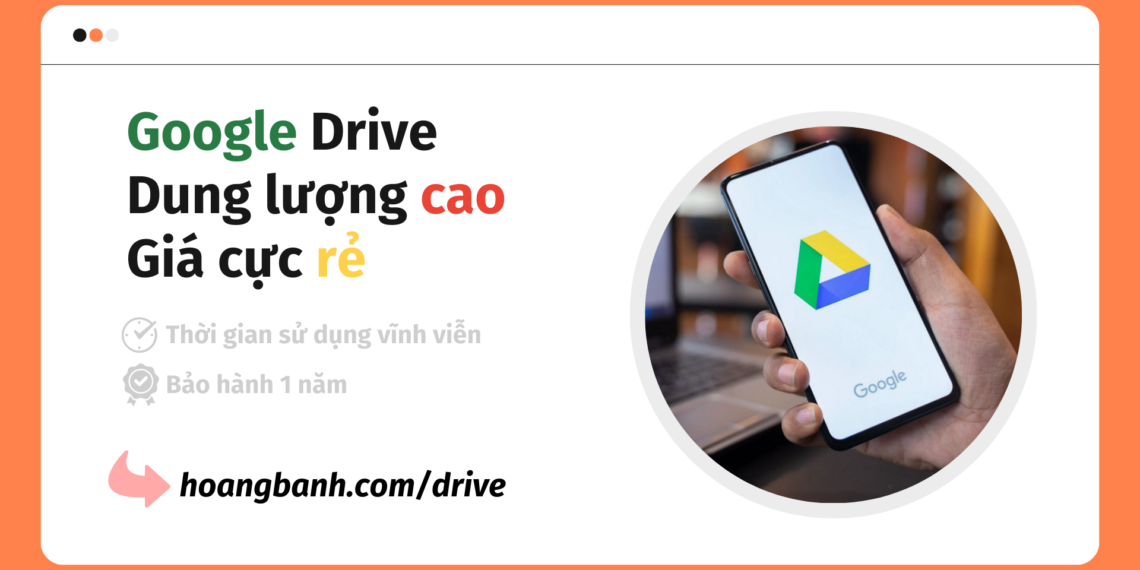 tai khoan google drive dung luong cao Blog Hoàng Bảnh