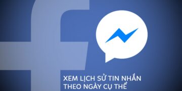 Cách xem lịch sử tin nhắn cũ trên Facebook Messenger
