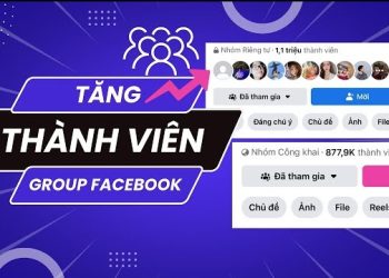 10 Cách Nhanh Nhất Tăng Thành Viên Nhóm Facebook
